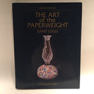 The Art of the Paperweight : Saint Louis by Gerard Ingold (1995, Hardcover)