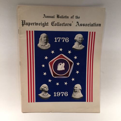 The Paperweight Collectors Association PCA Annual Bulletin 1976
