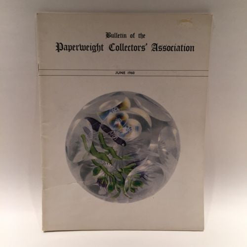 The Paperweight Collectors Association PCA Annual Bulletin 1960