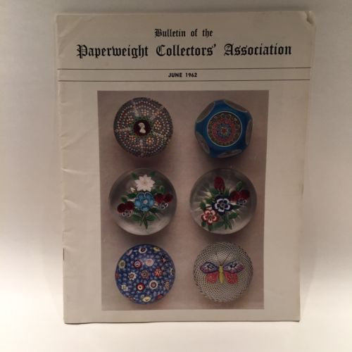 The Paperweight Collectors Association PCA Annual Bulletin 1962
