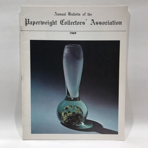 The Paperweight Collectors Association PCA Annual Bulletin 1969