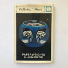 Collectors Pieces Paperweights John Bedford Hardcover Reference Book 1968