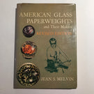 American Glass Paperweights and their Makers Jean S. Melvin 1970 Hardcover