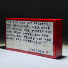 Mathieu Grodet Fused Murrine "Brick" with Human Rights Activists Malcolm X Quotation